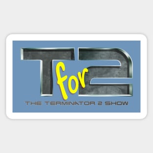 Tfor2: The Terminator 2 Show Sticker